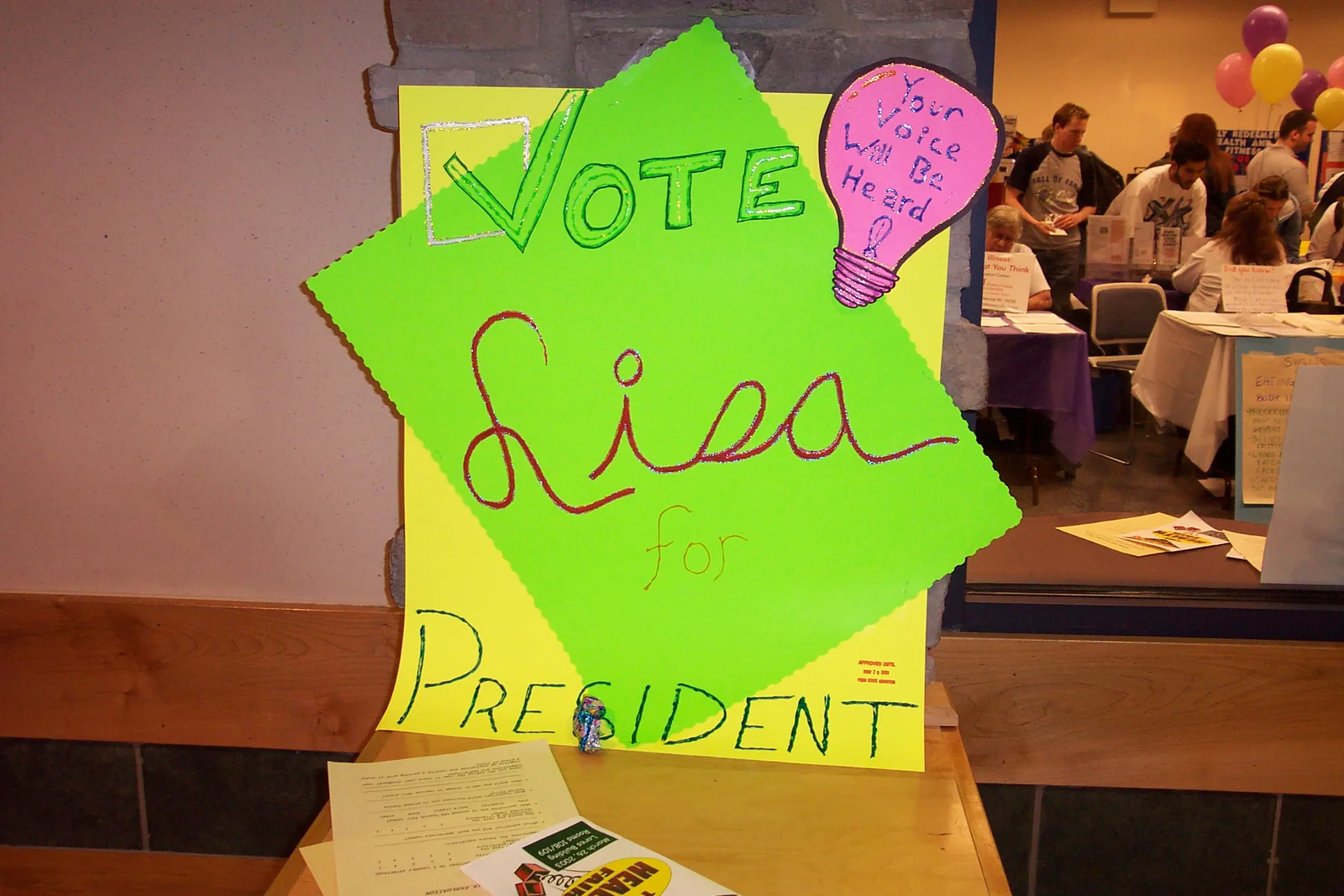 Lisa Fetcher posted this sign outside room 109 Lares imploring students to vote for her as SGA President. 